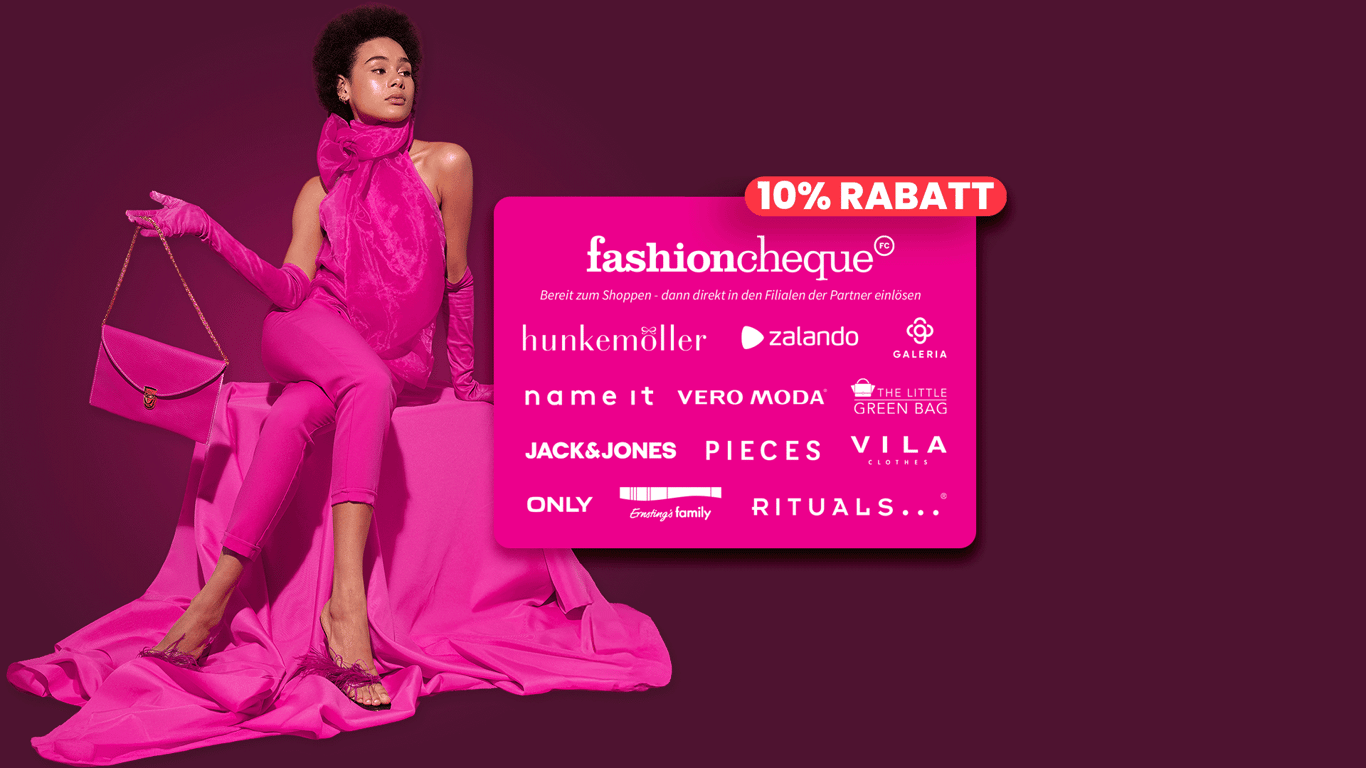 Jetzt 10% günstiger shoppen mit der fashioncheque