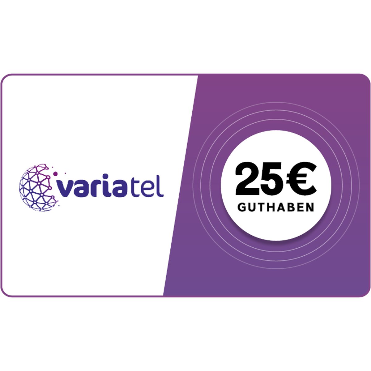 Variatel 25 € Guthaben aufladen? Direkte Lieferung